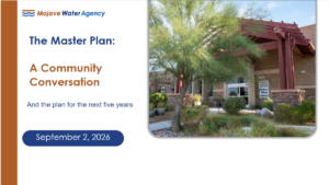 Mojave Water Agency event promo: “The Master Plan, A Community Conversation,” and five-year plan, September 2, 2026, with agency building entrance surrounded by plants.
